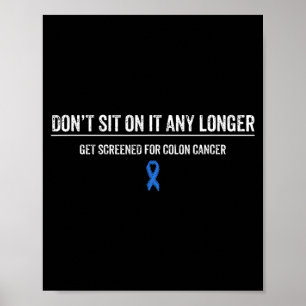 Colon Cancer Awareness Colonoscopy Get Screened Poster