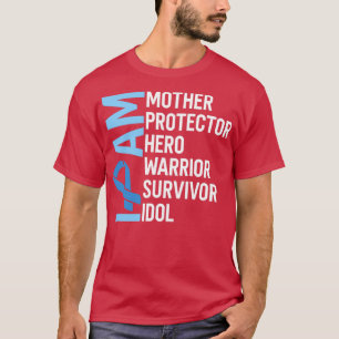 Colon Cancer Awareness I Am Mother Hero Warrior Su T-Shirt
