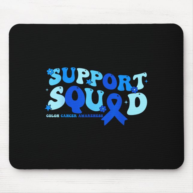 Colon cancer awareness month support squad blue mouse pad (Front)