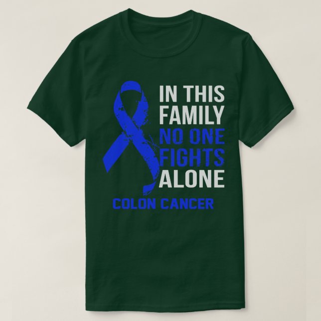 Colon Cancer Awareness No One Fights Alone Hope Fo T-Shirt (Design Front)