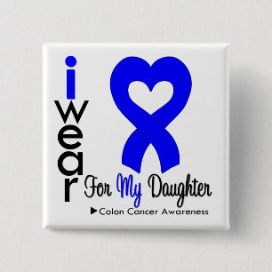 Colon Cancer Blue Heart Ribbon For My Daughter 15 Cm Square Badge