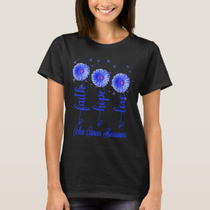 colon cancer faith hope love daisy flower T-Shirt