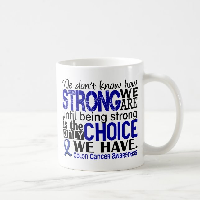 Colon Cancer How Strong We Are Coffee Mug (Right)