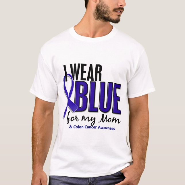 Colon Cancer I Wear Blue For My Mum 10 T-Shirt (Front)