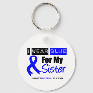 Colon Cancer I Wear Blue Ribbon For My Sister Key Ring