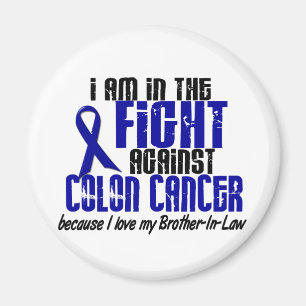 COLON CANCER In The Fight For My Brother-In-Law 1 Magnet