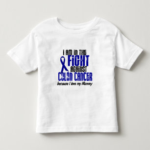 COLON CANCER In The Fight For My Mummy 1 Toddler T-Shirt