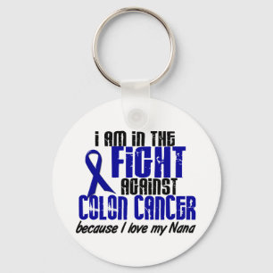 COLON CANCER In The Fight For My Nana 1 Key Ring