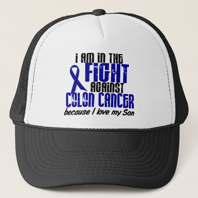 COLON CANCER In The Fight For My Son 1 Trucker Hat (Front)