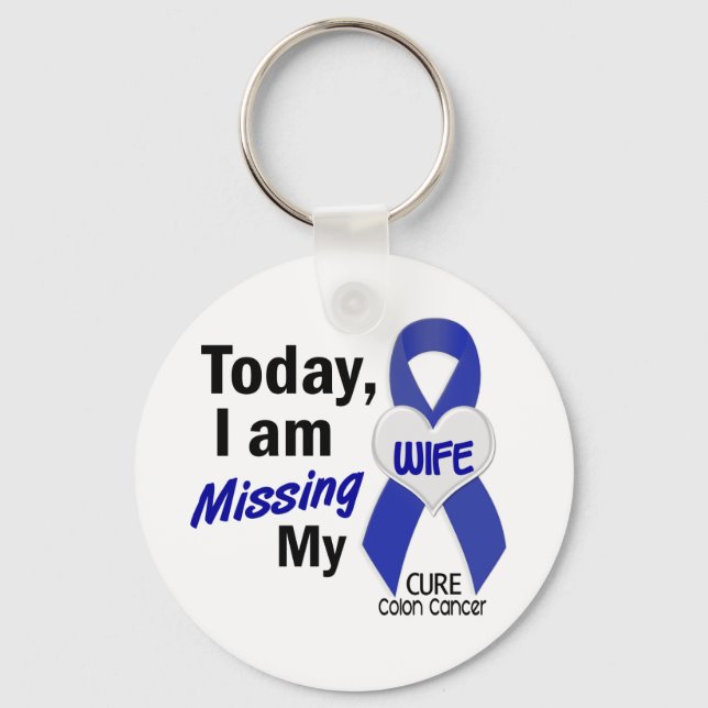 Colon Cancer MISSING MY WIFE Key Ring (Front)