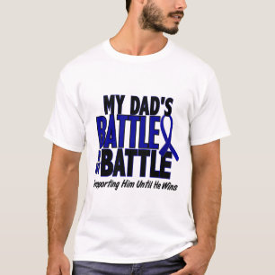 Colon Cancer MY BATTLE TOO 1 Dad T-Shirt