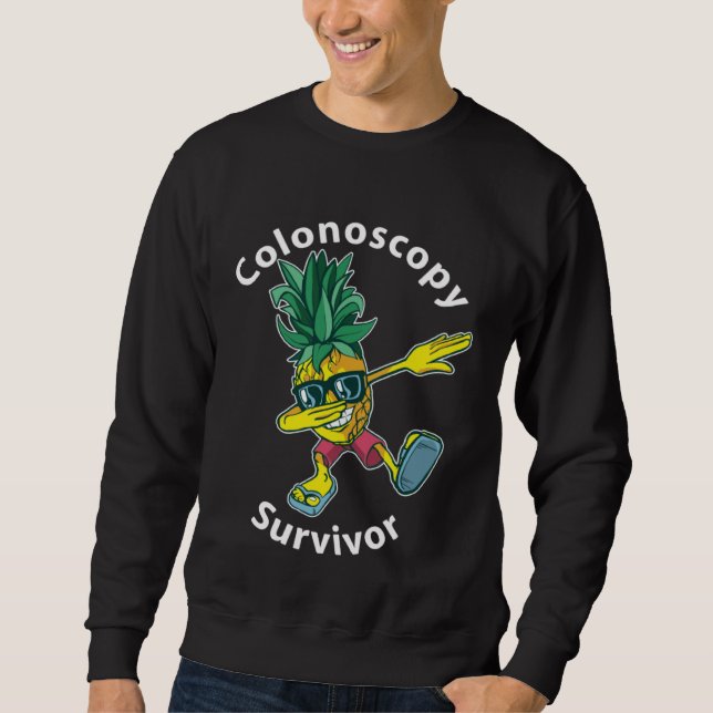 Colonos Survivor   Dabbing Pineapple Patient Sweatshirt (Front)