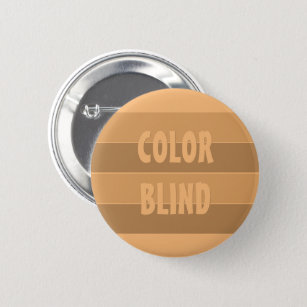 COLOR BLIND Anti Racism Custom 6 Cm Round Badge