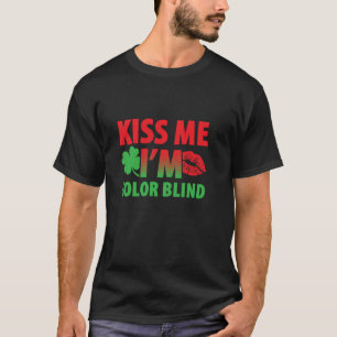 Color Blind For Colorblind People Red Green Blind  T-Shirt