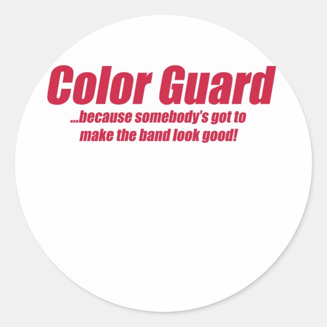 COLOR GUARD, FLAGS, ETC CLASSIC ROUND STICKER (Front)