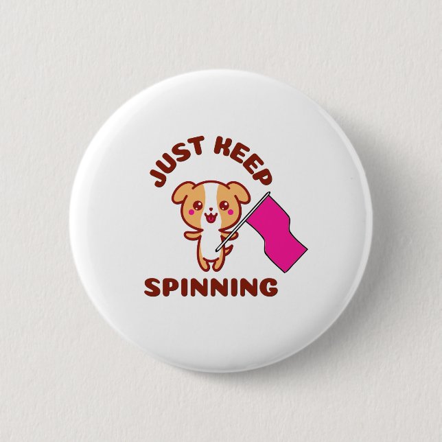 Color Guard - Just Keep Spinning 6 Cm Round Badge (Front)