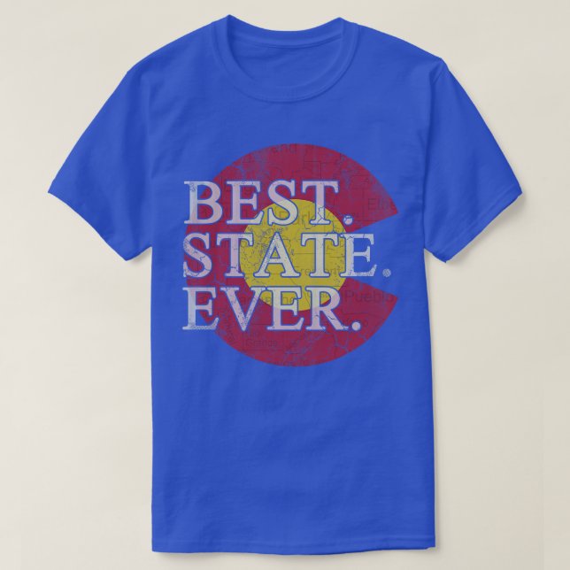 Colorado Best State Ever T-Shirt (Design Front)