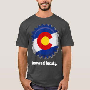 Colorado Craft Beer Brewery - Brewed Locally T T-Shirt