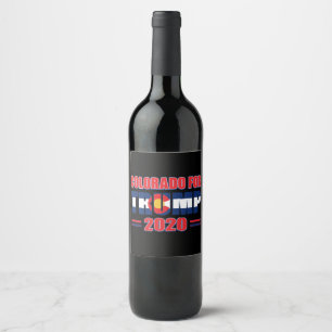 Colorado for Trump - Trump 2020 Wine Label