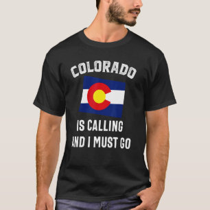 Colorado Is Calling Map Denver Flag Souvenir Mount T-Shirt