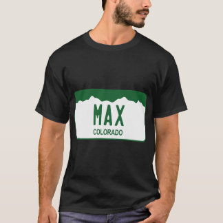 Colorado License Plate - Max (1) T-Shirt