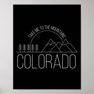 Colorado Souvenir Hiking Take Me To The Mountains Poster