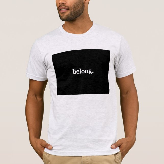 Colorado State Map Belong T-Shirt (Front)