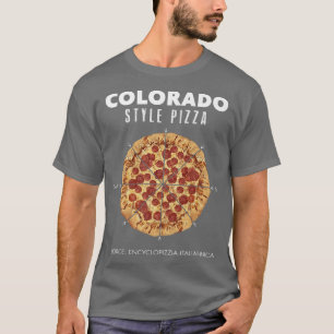 Colorado Style Pepperoni Mile High Italy Pie Regio T-Shirt