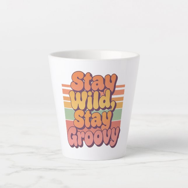 Colorful Boho Retro Stay Wild Stay Groovy Latte Mug (Front)