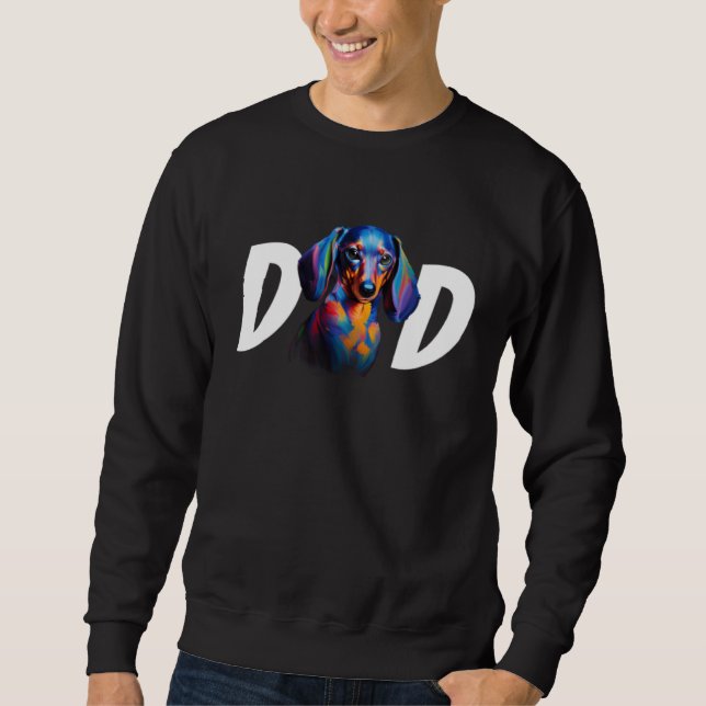 Colorful Dachshund Dad Dog  Fathers Day Men Sweatshirt (Front)