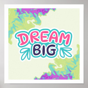 Colorful Dream Big Motivational poster