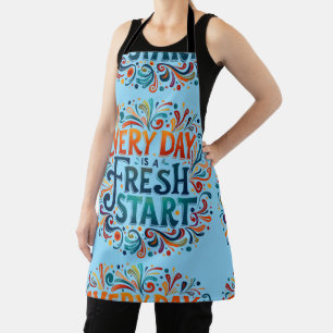 Colorful "Every Day is a Fresh Start" Motivational Apron