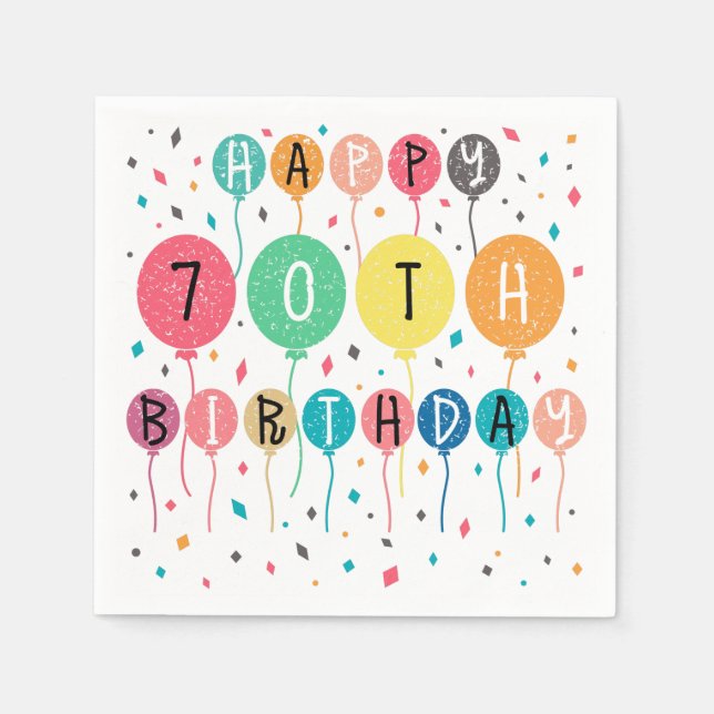 Colorful Happy 70th birthday with balloons Napkin (Front)