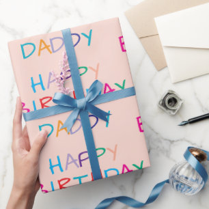 Colorful Happy Birthday Daddy - Fun & Bold Letter Wrapping Paper