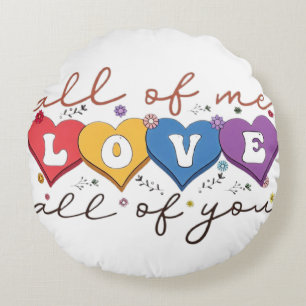 Colorful Heart Love Quote Round Cushion