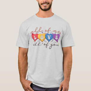Colorful Heart Love Quote T-Shirt