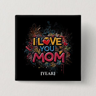 Colorful I Love You Mom Square Pin / Pin Mamá