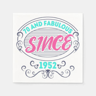 Colorful im 70 years old and fabulous since 1952 napkin