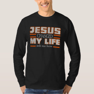 Colorful Jesus Changed My Life Christ Devotee Jesu T-Shirt