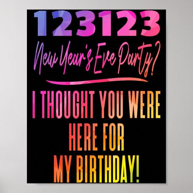 Colorful New Year's Eve Birthday Party 123123 And  Poster (Front)