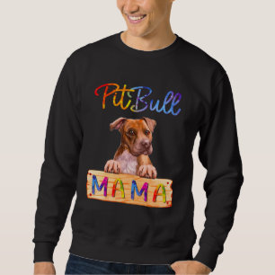 Colorful Pitbull Mama  Dog Mom Sweatshirt