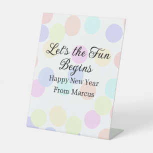Colorful polka dots let's the fun begins new year  pedestal sign