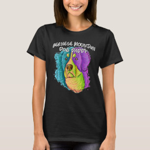 Colorful Portrait Bernese Mountain Dog Dad Father' T-Shirt