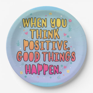 Colorful Positive Quote Typography؛ Think Positive Paper Plate