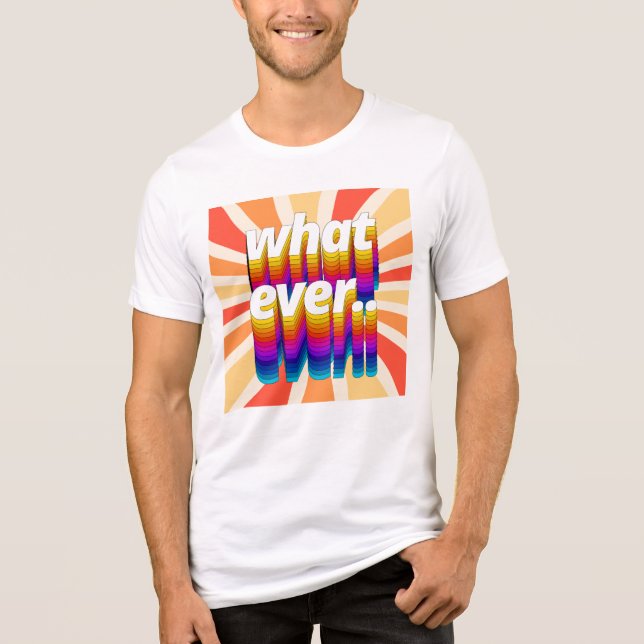 Colorful Retro "Whatever" Typography Design Tri-Blend Shirt (Front)