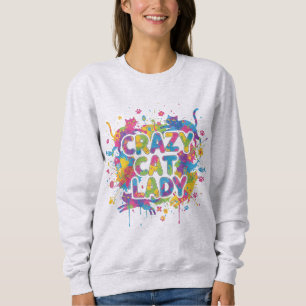 Colorful Splash Style "Crazy Cat Lady" Sweatshirt