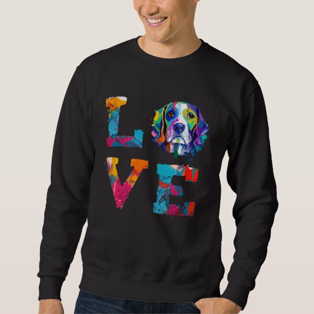 Colorful Watercolor Paint Beagle Love Dog Mom Sweatshirt (Front)