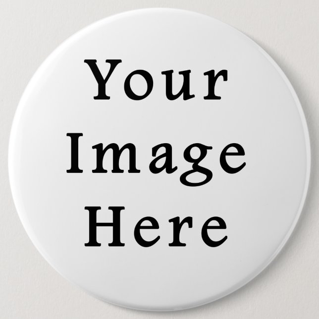 Colossal Extra Large Round Button Pin - Customised (Front)
