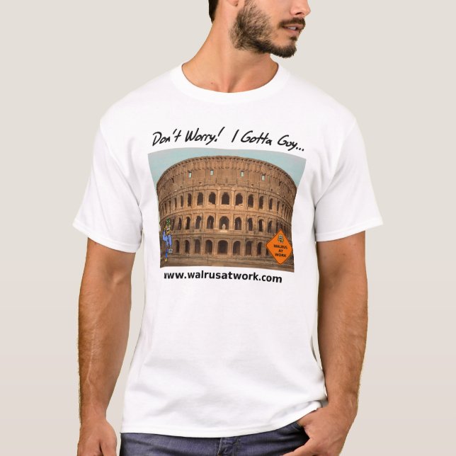 Colosseum Project I Gotta Guy T-Shirt (Front)