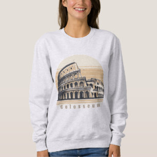 Colosseum Rome Italy Europe Sweatshirt